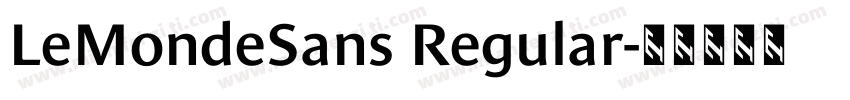 LeMondeSans Regular字体转换